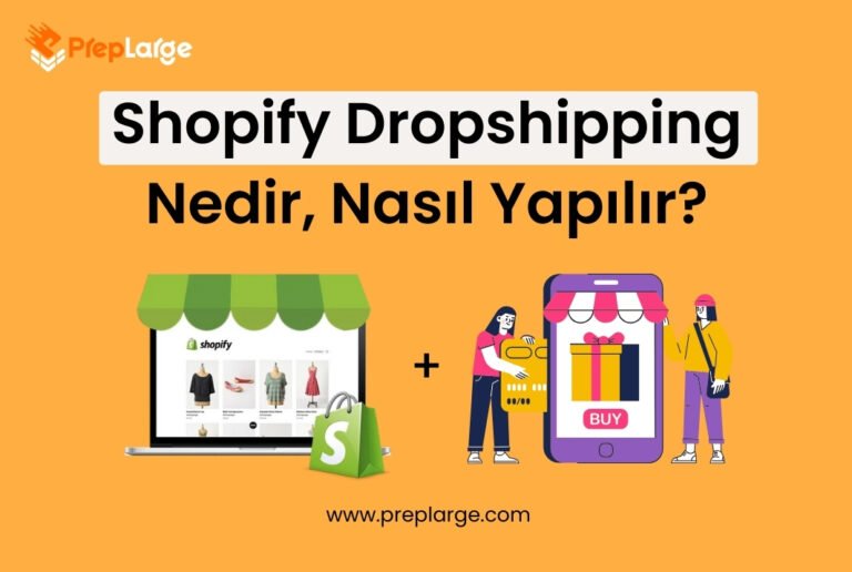 Shopify Dropshipping Nedir, Nasıl Yapılır?